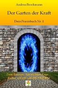 Cover: Neue Wege finden / Der Garten der Kraft - Dein Praxisbuch Nr. 1 - epubli