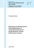 Cover: Entwicklung und Bewertung einer Reihenfolgestrategie zur Leistungsverbesserung von Shuttle-Systemen mit Deep Reinforcement Learning - Shaker