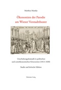 Cover: &Ouml;konomien der Parodie am Wiener Vorstadttheater - Wehrhahn Verlag