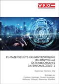 Cover: EU-Datenschutz-Grundverordnung (EU-DSGVO) + &ouml;sterreichisches Datenschutzgesetz - Service-GmbH der Wirtschaftskammer &Ouml;sterreich