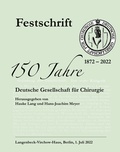Cover: Festschrift 150 Jahre Deutsche Gesellschaft f&uuml;r Chirurgie - Kaden, R