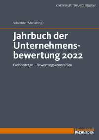 Abbildung von: Jahrbuch der Unternehmensbewertung 2022 - Fachmedien Otto Schmidt