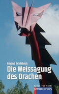 Cover: Die Weissagung des Drachen - p.machinery