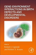 Cover: Gene-Environment Interactions in Birth Defects and Developmental Disorders: Volume 152 - Academic Press