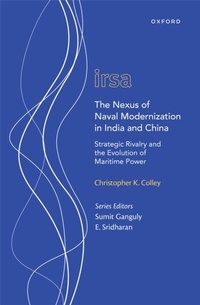 Abbildung von: The Nexus of Naval Modernization in India and China - OUP eBook