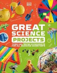 Enlarge image Cover: Great Science Projects - DK Children
