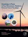 Cover: Knowledge is Power in Four Dimensions: Models to Forecast Future Paradigm - Academic Press