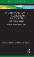 Cover: Gender Violence in the American Southwest (AD 1100-1300) - Routledge