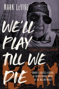 Cover: We'll Play till We Die - Naval Institute Press