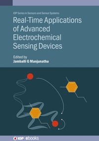 Enlarge image Cover: Real-Time Applications of Advanced Electrochemical Sensing Devices - Institute of Physics Publishing