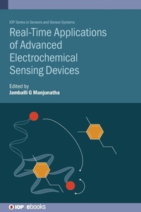 Enlarge image Cover: Real-Time Applications of Advanced Electrochemical Sensing Devices - Institute of Physics Publishing