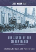 Cover: Silver of the Sierra Madre - University of Arizona Press