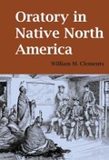 Cover: Oratory in Native North America - University of Arizona Press