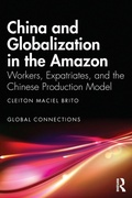 Cover: China and Globalization in the Amazon - Routledge