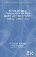 Cover: Europe and Japan Cooperation in the Fight against Cross-border Crime - Routledge