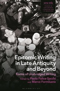 Cover: Epitomic Writing in Late Antiquity and Beyond - Bloomsbury Academic