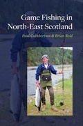 Cover: Game Fishing in North-East Scotland - Bripaul