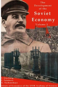 Enlarge image Cover: The development of the Soviet Economy - Lulu.com
