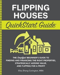 Abbildung von: Flipping Houses QuickStart Guide - ClydeBank Media LLC