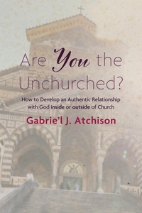 Enlarge image Cover: Are You the Unchurched? - Wipf and Stock Publishers