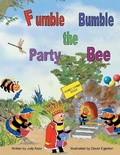 Cover: Fumble Bumble the Party Bee - Westwood Books Publishing