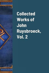 Enlarge image Cover: Collected Works of John Ruysbroeck, Vol.. 2 - Lulu.com