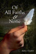 Cover: Of All Faiths & None - Andrew Tweeddale