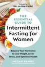 Cover: The Essential Guide to Intermittent Fasting for Women - Greystone Books
