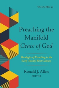 Enlarge image Cover: Preaching the Manifold Grace of God, Volume 2 - Wipf and Stock Publishers