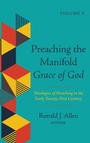 Cover: Preaching the Manifold Grace of God, Volume 2 - Wipf & Stock Publishers