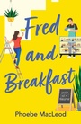 Cover: Fred and Breakfast - Boldwood Books Ltd
