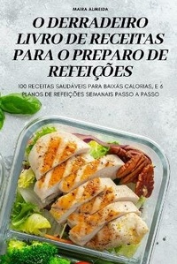 Abbildung von: O Derradeiro Livro de Receitas Para O Preparo de Refeicoes - MAIRA ALMEIDA