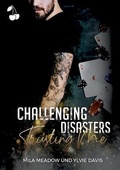 Cover: Challenging Disasters - Trusting me - Cherry Publishing