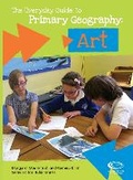 Cover: The Everyday Guide to Primary Geography: Art - Geographical Association