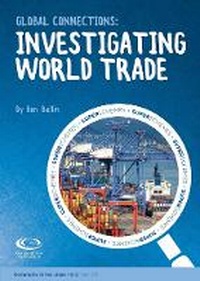 Enlarge image Cover: Investigating World Trade - Geographical Association
