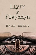 Cover: Llyfr y Flwyddyn - Gwasg y Bwthyn Cyf