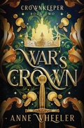 Cover: War's Crown - Catherine a Wheeler