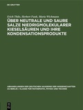 Cover: &Uuml;ber Neutrale und saure Salze niedrigmolekularer Kiesels&auml;uren und ihre Kondensationsprodukte - De Gruyter