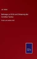 Cover: Beitraege zur Kritik und Erklaerung des Cornelius Tacitus - Salzwasser-Verlag