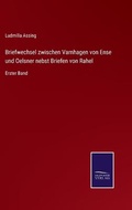 Cover: Briefwechsel zwischen Varnhagen von Ense und Oelsner nebst Briefen von Rahel - Salzwasser-Verlag