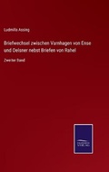 Cover: Briefwechsel zwischen Varnhagen von Ense und Oelsner nebst Briefen von Rahel - Salzwasser-Verlag