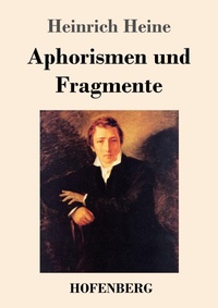 Abbildung von: Aphorismen und Fragmente - Henricus - Edition Deutsche Klassik GmbH, Berlin