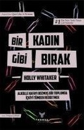 Cover: Bir Kadin Gibi Birak - Theseus Yayinevi