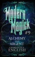 Cover: Alchemy and Argent - Frouse Books