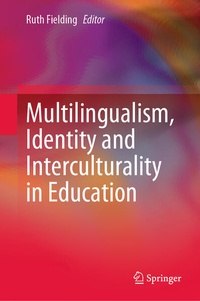 Enlarge image Cover: Multilingualism, Identity and Interculturality in Education - Springer