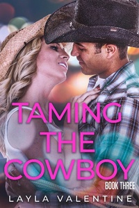 Enlarge image Cover: Taming The Cowboy (Book Three) - Taming The Cowboy