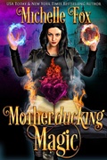 Cover: Motherducking Magic (Bad Magic Bounty Hunter, #1) - Michelle Fox