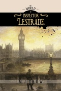 Cover: The World of Inspector Lestrade: Historical Companion to the Inspector Lestrade Series - Inspector Lestrade