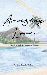 Enlarge image Cover: Amazing Love - Dowell House Publishing