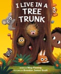 Cover: I Live in a Tree Trunk - HarperCollins
